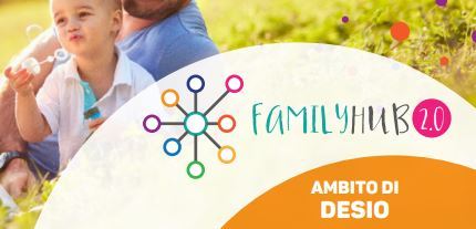 Progetto Family Hub 2.0, iniziative per la conciliazione vita/lavoro